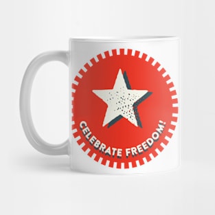 celebrate freedom Mug